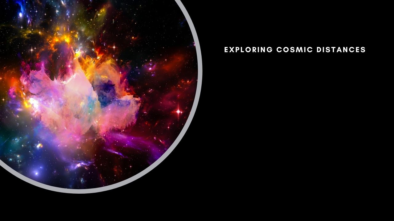 Unveiling the Universe: How Scientists Measure Cosmic Distances Unveiling the Universe: How Scientists Measure Cosmic Distances